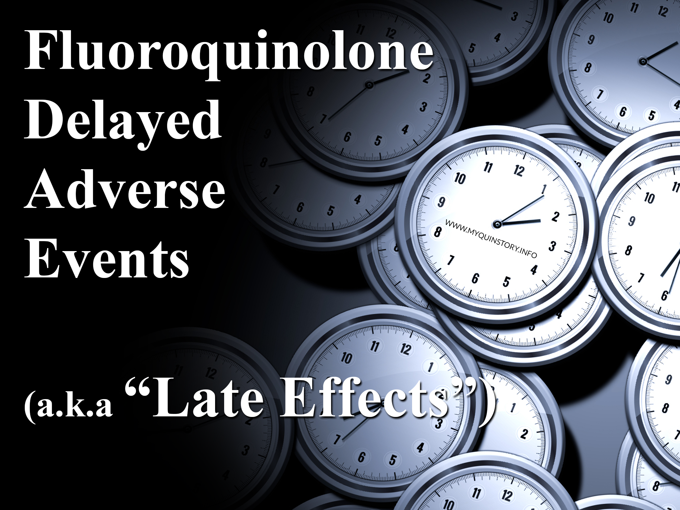 Fluoroquinolone Delayed Adverse Events - My Quin Story